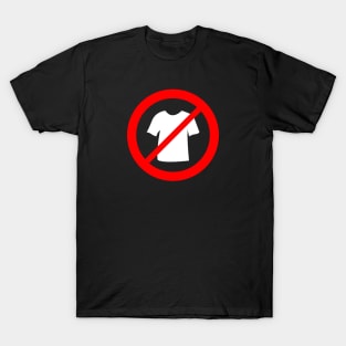 No Tshirt prohibition symbol(white variant) T-Shirt